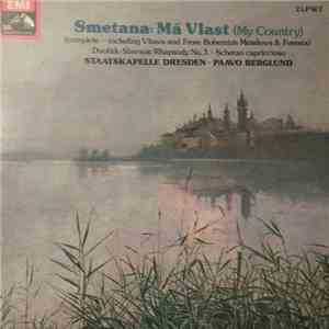 Smetana, Dvořák, Staatskapelle Dresden, Paavo Berglund - Ma Vlast / Slavonic Rhapsody No. 3