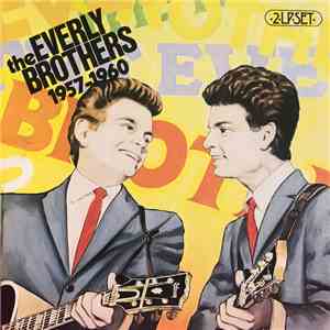 The Everly Brothers - The Everly Brothers 1957-1960