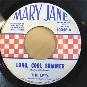 The LPT's - Long, Cool Summer