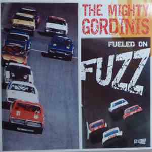 The Mighty Gordinis - Fueled On Fuzz