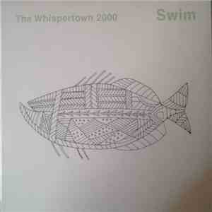 The Whispertown 2000 - Swim