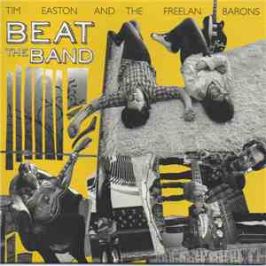Tim Easton And The Freelan Barons - Beat The Band