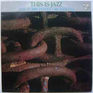 Tubby Hayes Orchestra, The - This Is Jazz