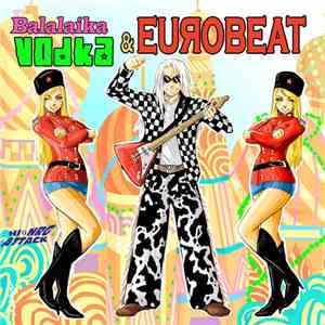 Various - Balalaika Vodka & Eurobeat