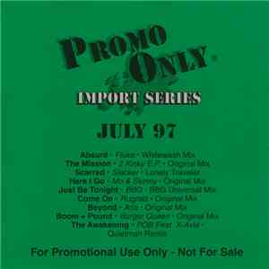 Various - Promo Only Import Series July 97