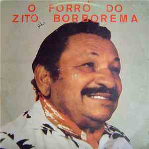 Zito Borborema - O Forró do Zito Borborema