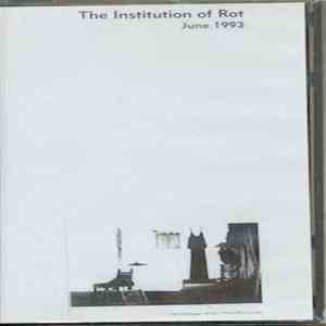 Adam Bohman, Nick Couldry & Paul Obermayer - The Institution Of Rot, June 1993