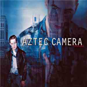 Aztec Camera - Dreamland