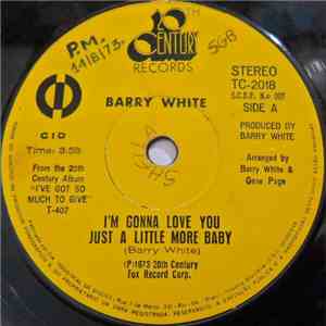 Barry White - I'm Gonna Love You Just A Little More Baby