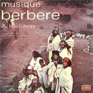 Berbères - Musique Berbère Du Haut-Atlas