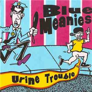 Blue Meanies - Urine Trouble