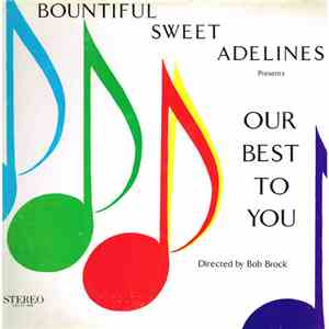 Bountiful Sweet Adelines - Our Best To You
