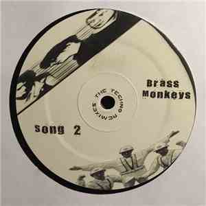Brass Monkeys - Song 2 (The Techno Remixes)