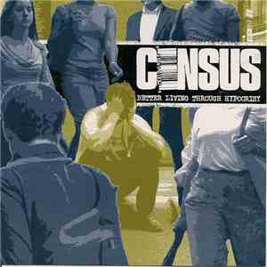 Census - Better Living Through Hypocrisy