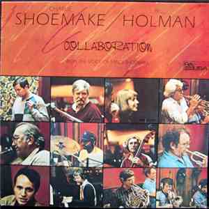 Charlie Shoemake / Bill Holman - Collaboration