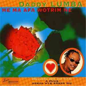 Daddy Lumba - Me Ma Afa Wotrim Ne