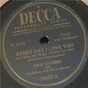 Dick Haymes - Every Day I Love You / Hankerin