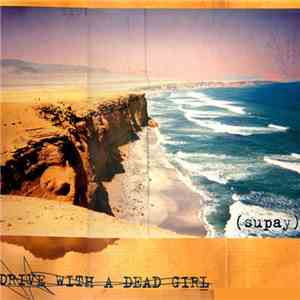 Drive With A Dead Girl - Supay