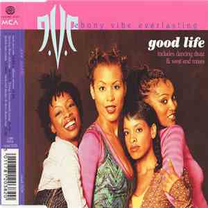 Ebony Vibe Everlasting - Good Life