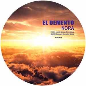 El Demento - Nora / She Was Meat