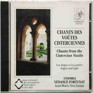 Ensemble Venance Fortunat, Anne-Marie Deschamps - Chants Des Voûtes Cisterc ...