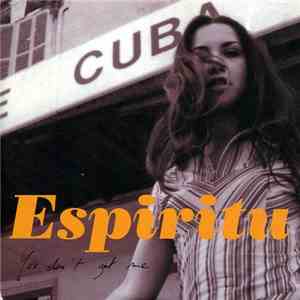 Espiritu - You Don't Get Me