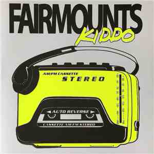 Fairmounts - Kiddo