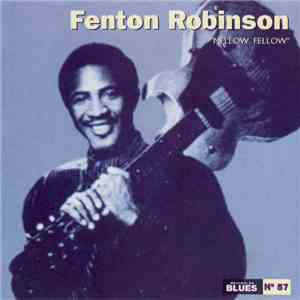 Fenton Robinson - Mellow Fellow