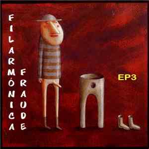Filarmónica Fraude - EP3