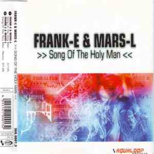 Frank-E & Mars-L - Song Of The Holy Man