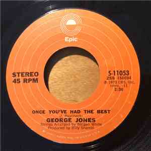 George Jones  - Once You've Had The Best / Mary Don't Go 'Round