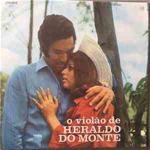 Heraldo Do Monte - O Violão De Heraldo Do Monte