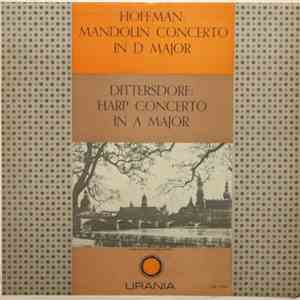 Hoffman, Dittersdorf - Mandolin Concerto IN D Major / Harp Concerto In A Ma ...
