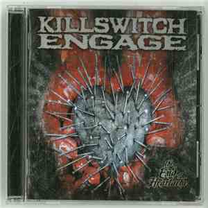 Killswitch Engage - The End Of Heartache