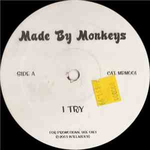 Made By Monkeys - I Try
