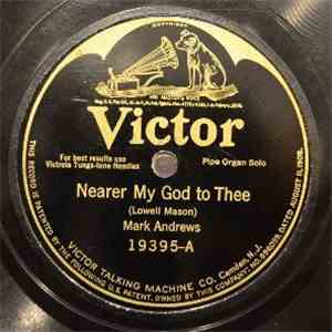 Mark Andrews - Nearer My God To Thee / Abide With Me