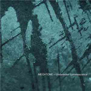 Megatone - Underwater Luminescence
