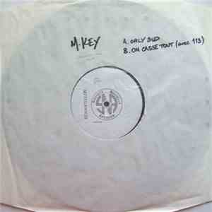 M.Key - Orly Sud / On Casse Tout