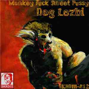 Monkey Fuck Sweet Pussy - Dog Lezbi