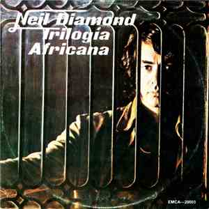 Neil Diamond - Trilogia Africana