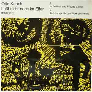 Otto Knoch - Laßt Nicht Nach Im Eifer (Röm 12,11)