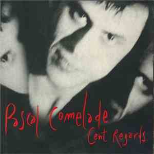 Pascal Comelade - Cent Regards