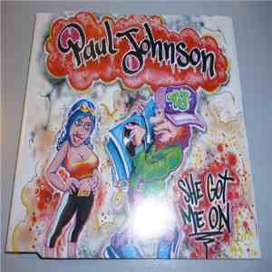 Paul Johnson - She Got Me On