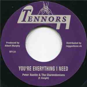 Peter Austin & The Clarendonians / Tennors All Stars - You're Everything I Need