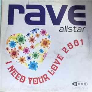 Rave Allstars - I Need Your Love 2001