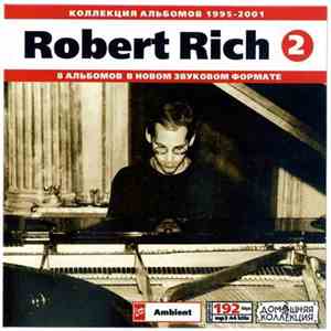 Robert Rich - Robert Rich : 1995-2001
