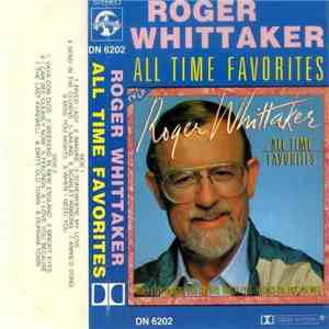 Roger Whittaker - All Time Favorites