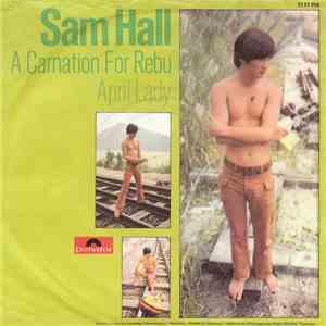 Sam Hall  - A Carnation For Rebu
