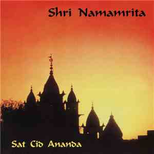 Sat Cid Ananda - Shri Namamrita