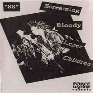 Screaming Bloody Leper Children - 88